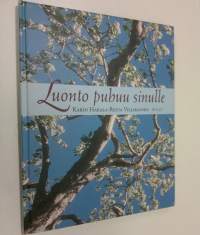 Luonto puhuu sinulle