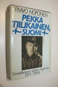 Pekka Tiilikainen, Suomi : sinivalkoisen äänen legenda 1911-1944