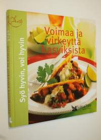 Voimaa ja virkeyttä kasviksista