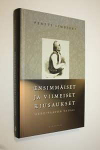 Ensimmäiset ja viimeiset kiusaukset : Ukko-Paavon taival