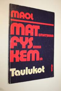 Matematiikka ; Fysiikka ; Kemia : taulukot
