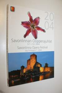 Savonlinnan oopperajuhlat 2004