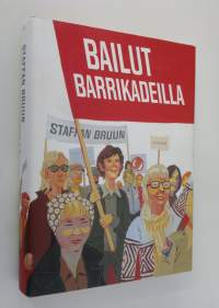 Bailut barrikadeilla