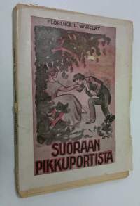 Suoraan pikkuportista : seitsemän päivän romaani