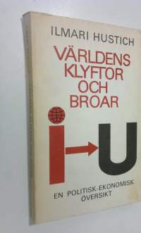 Världens klyftor och broar : en politisk-ekonomisk översikt