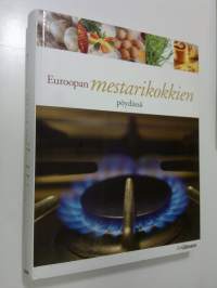 Euroopan mestarikokkien pöydässä