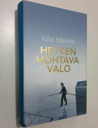 Hetken hohtava valo