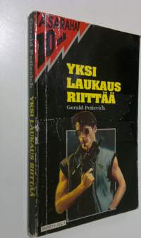 Yksi laukaus riittää