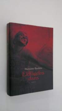 Eldfågelns dans : roman