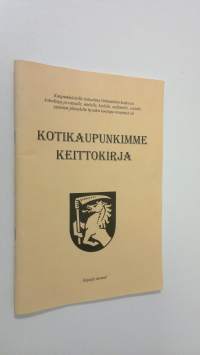 Kotikaupunkimme keittokirja