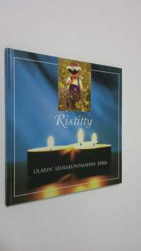 Ristitty : Olarin seurakuntalaisen kirja (ERINOMAINEN)