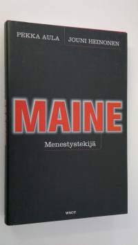 Maine : menestystekijä (signeerattu)