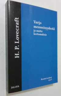 H. P. Lovecraftin kootut teokset 2 : Varjo menneisyydestä ja muita kertomuksia (UUSI)