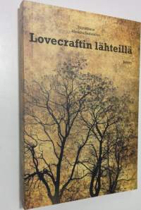 Lovecraftin lähteillä (UUSI)