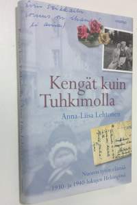 Kengät kuin Tuhkimolla : nuoren tytön elämää 1930- ja 1940-lukujen Helsingissä