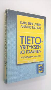 Tietoyrityksen johtaminen - vuosisadan haaste