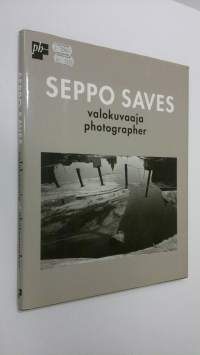Seppo Saves : valokuvaaja = photographer