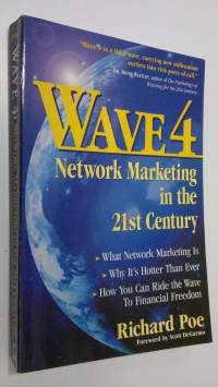 Wave 4 : network marketing in the 21st century