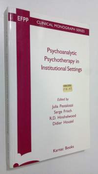 Psychoanalytic Psychotherapy in Institutional Settings