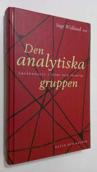 Den analytiska gruppen : gruppanalys i teori och praktik