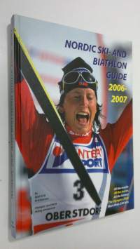 Nordic ski- and biathlon guide 2006-2007 (signeerattu, ERINOMAINEN)