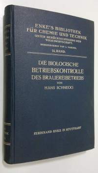 Die biologische betriebskontrolle des brauereibetriebs