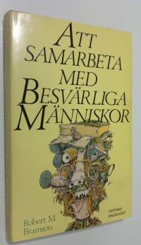 Att samarbeta med besvärliga människor