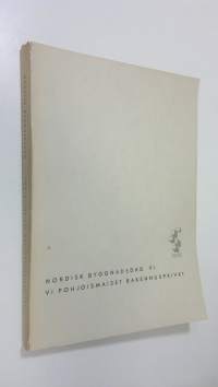 Nordisk byggnadsdag VI - Pohjoismaiset rakennuspäivät Helsingissä 2.-4.6.1955