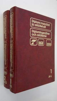 Diplomi-insinöörit ja arkkitehdit 2000 1-2 = Diplomingenjörer och arkitekter 1, A-L ; M-Ö