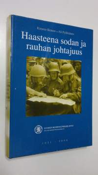 Haasteena sodan ja rauhan johtajuus : Suomen reserviupseeriliitto 1931-2006