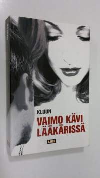 Vaimo kävi lääkärissä