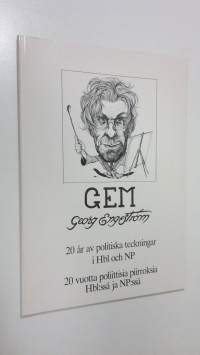 GEM, Georg Engeström : 20 år av politiska teckningar i Hbl och NP = 20 vuotta poliittisia piirroksia Hbl:ssa ja NP:ssä