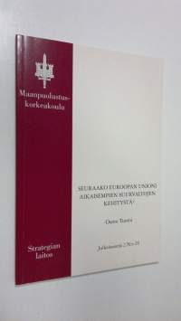 Seuraako Euroopan unioni aikaisempien suurvaltojen kehitystä