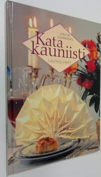 Kata kauniisti : lautasliinat