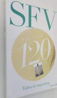 SFV-kalendern 2006 : tiden är ingenting : 120 år