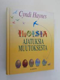 Iloisia ajatuksia muutoksesta