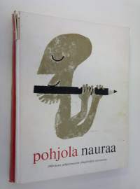 Pohjola nauraa : 1900-luvun pohjoismaisten pilapiirtäjien täysosumia