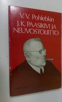 J. K. Paasikivi ja Neuvostoliitto