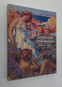 Ateneumin taidemuseo : valikoima kansainvälisestä kokoelmasta