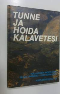 Tunne ja hoida kalavetesi : kalavesien hoito-opas