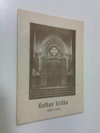 Kotkan kirkko 1898-1948 : julkaisu muistojuhlaan 28.11.1948