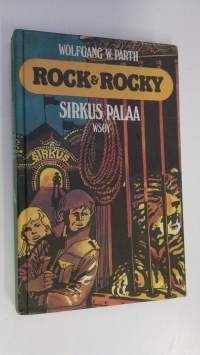 Rock &amp; Rocky : sirkus palaa