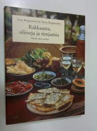 Rakkautta, oliiveja ja timjamia : hyvän olon ruokaa