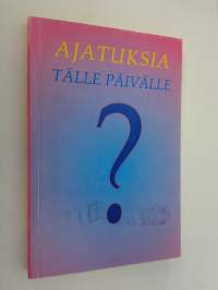 Ajatuksia tälle päivälle