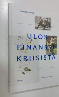 Ulos finanssikriisistä