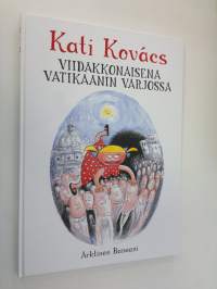 Viidakkonaisena Vatikaanin varjossa (ERINOMAINEN)