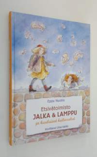 Etsivätoimisto Jalka &amp; Lamppu ja kuuluisat kultarahat (signeerattu)