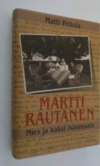 Martti Rautanen : mies ja kaksi isänmaata