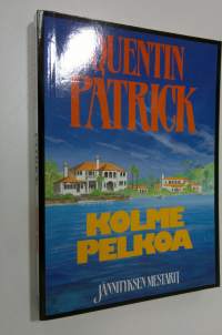 Kolme pelkoa