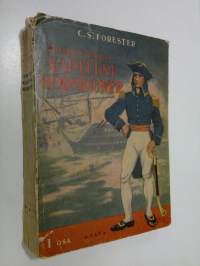 Komentajakapteeni Hornblower : meriromaani Napoleonin ajalta 1